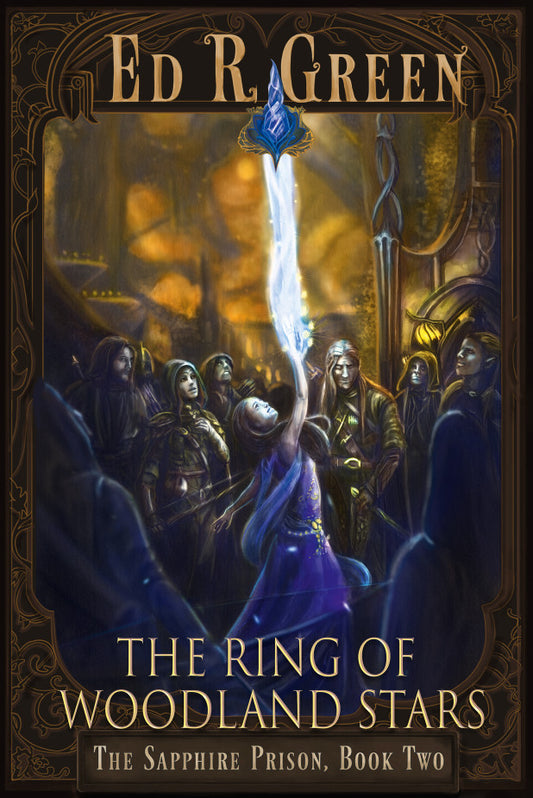 The Ring of Woodland Stars, book 2 of The Sapphire Prison -- ebook